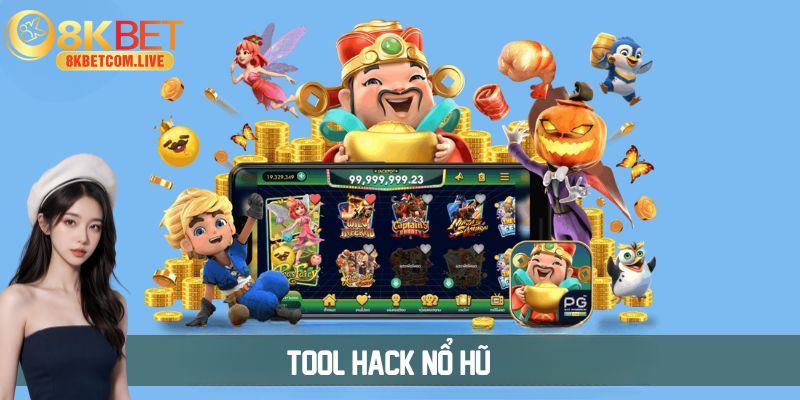 Tool Hack Nổ Hũ - Khám Phá Công Cụ Giúp Bạn Trúng Lớn